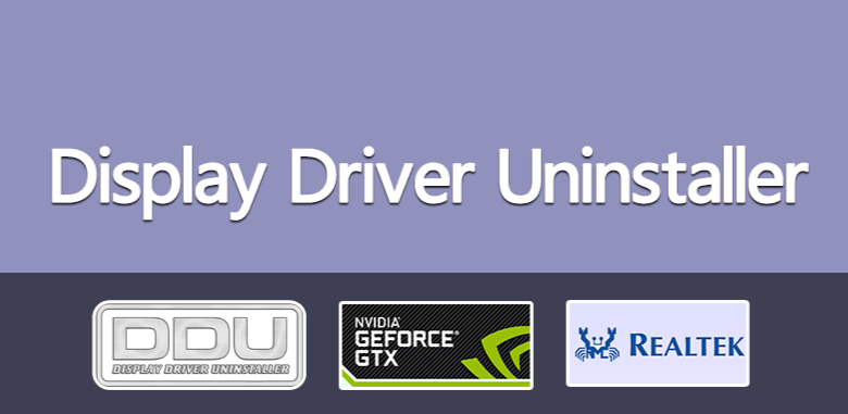 Display Driver Uninstaller Display Driver Uninstaller