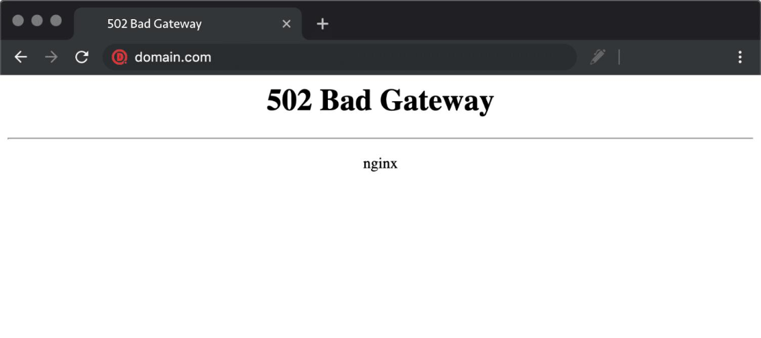 502 bad gateway 怎么解决1